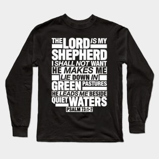 Psalm 23:1-2 The Lord Is My Shepherd Long Sleeve T-Shirt